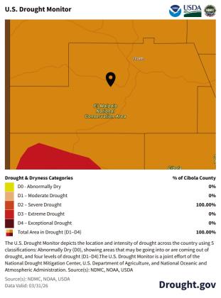 For the week ending March 31, the Drought Monitor is saying the entire county is firmly in Severe Drought – no part of Cibola is shown as only “moderate,” and none is shown as “extreme” or “exceptional” on this update. Drought impacts are expected to be widespread, especially for rangeland, stock ponds, dryland vegetation, and early-season moisture. Courtesy Photo