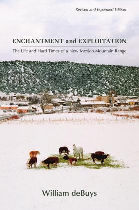 ‘Enchantment and Exploitation: The Life and Hard Times of a New Mexico Mountain Range’
