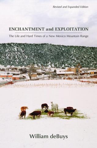 ‘Enchantment and Exploitation: The Life and Hard Times of a New Mexico Mountain Range’